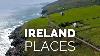10 Best Places To Visit In Ireland Travel Video
