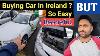 Must Know Before Buying Used Indian Student Ireland